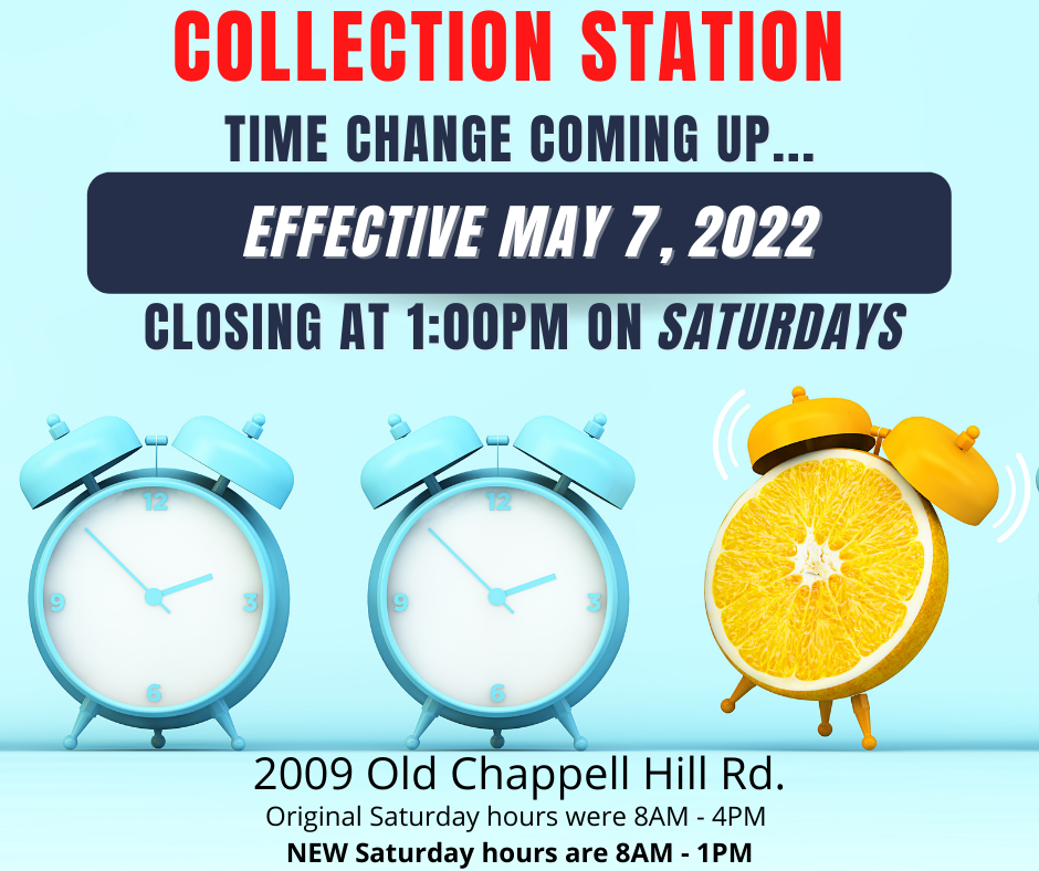Collection Station- New Saturday Hours - 2022 May 07 8a - 1p